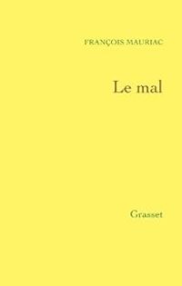 Couverture du livre Le mal - Francois Mauriac