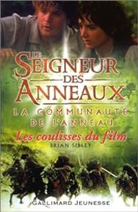 Couverture du livre Le Seigneur des Anneaux (les coulisses du film) - Brian Sibley