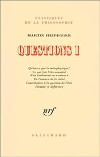 Couverture du livre Questions I - Martin Heidegger