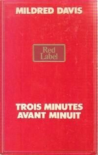 Couverture du livre Trois minutes avant minuit - France Marie Watkins - Mildred Davis