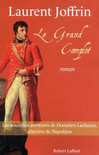 Laurent Joffrin - Le Grand complot