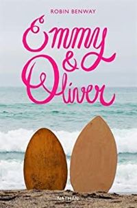 Robin Benway - Emmy & Oliver