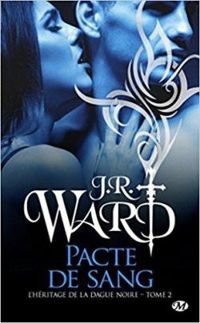 Couverture du livre Pacte de Sang - J R Ward