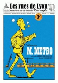 Couverture du livre Les rues de Lyon, n°20 : M. Metro - Gregdizer  - Gregoire Berquin - Revue Les Rues De Lyon