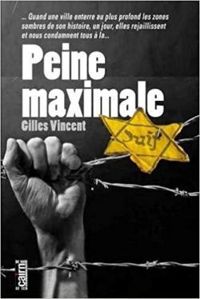 Gilles Vincent - Peine maximale