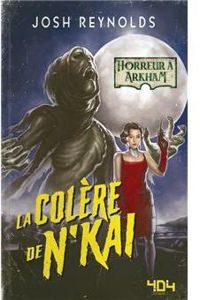 Couverture du livre La colère de N'Kaï - Josh Reynolds