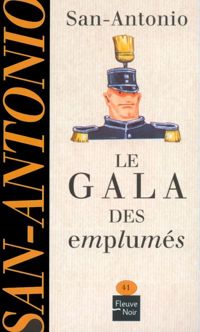 San-antonio - Le gala des emplumés