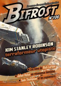 Revue Bifrost - Bifrost, n°106 : Dossier Kim Stanley Robinson