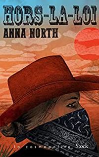 Couverture du livre Hors-la-loi - Anna North