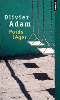 Olivier Adam - Poids léger