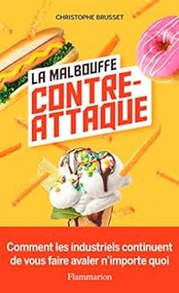 Couverture du livre La malbouffe contre-attaque  - Christophe Brusset