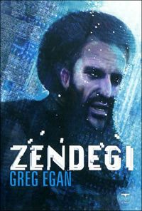 Greg Egan - Zendegi