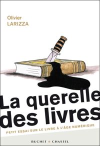 Couverture du livre La querelle des livres - Olivier Larizza