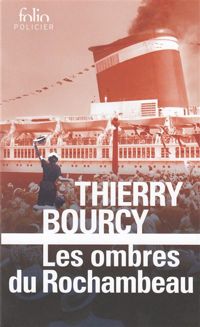 Couverture du livre Les ombres du Rochambeau - Thierry Bourcy