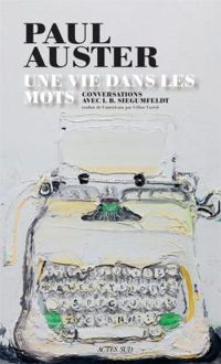 Couverture du livre Une vie dans les mots - Paul Auster - Inge Birgitte Siegumfeldt