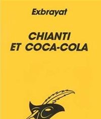 Charles Exbrayat - Chianti et coca-cola