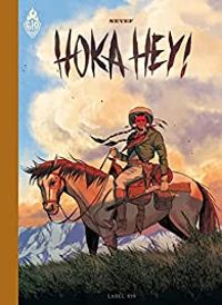 Couverture du livre Hoka Hey ! - Neyef 