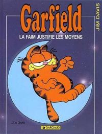 Couverture du livre La faim justifie les moyens - Jim Davis