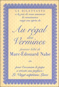 Marc-edouard Nabe - Au régal des vermines 