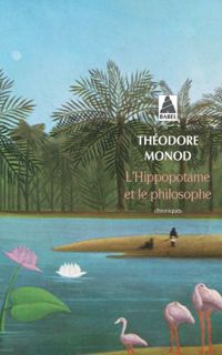 Couverture du livre Hippopotame Et Le Philosophe (l')babn632 - Theodore Monod