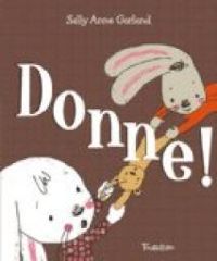 Couverture du livre Donne ! - Sally Anne Garland