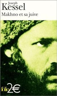 Couverture du livre Makhno et sa juive - Joseph Kessel