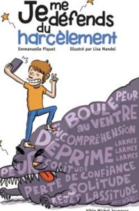 Couverture du livre Je me défends du harcèlement - Emmanuelle Piquet