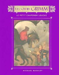 Couverture du livre 3. Les sœurs Grimm - Le petit chaperon louche  - Michael Buckley