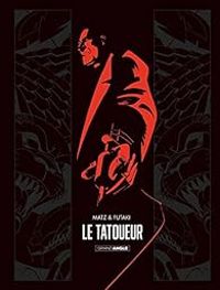 Couverture du livre Le tatoueur - Matz 