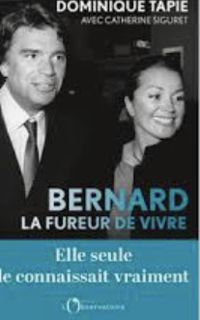 Dominique Tapie - Catherine Siguret - Bernard : La fureur de vivre