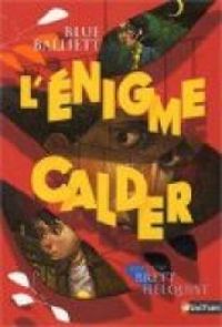 Blue Balliett - L'énigme Calder