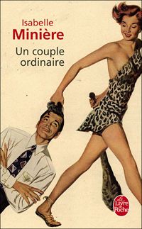 Couverture du livre Un couple ordinaire - Isabelle Miniere