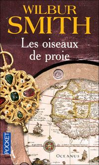 Couverture du livre OISEAUX DE PROIE - Wilbur Smith