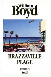 Couverture du livre Brazzaville Plage - William Boyd