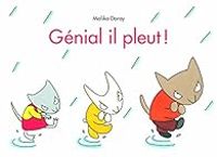 Couverture du livre Génial il pleut ! - Malika Doray