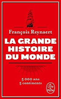 Couverture du livre La grande histoire du monde - Francois Reynaert