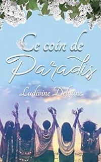 Ludivine Delaune - Ce coin de paradis