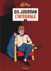 Couverture du livre Gil Jourdan : L'Intégrale 1 - Maurice Tillieux