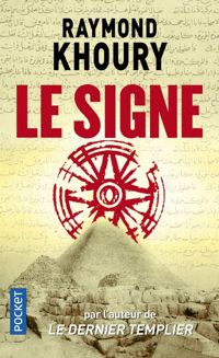 Couverture du livre Le signe - Raymond Khoury