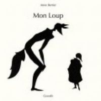 Anne Bertier - Mon Loup