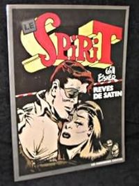 Will Eisner - Le Spirit - Rêves de satin