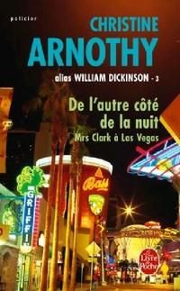 Couverture du livre De l'autre côté de la nuit : Mrs Clark à Las Vegas - Christine Arnothy