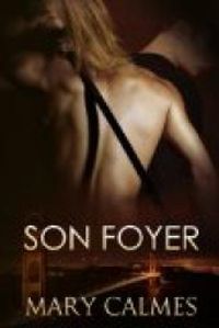 Mary Calmes - Son foyer