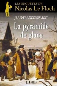 Jean-françois Parot - La Pyramide de glace