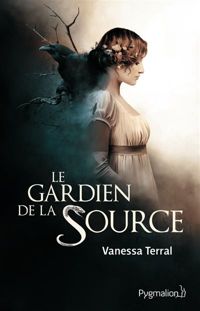 Couverture du livre Le gardien de la source - Vanessa Arraven