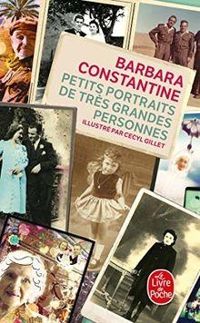 Couverture du livre Petits portraits de très grandes personnes - Barbara Constantine - Cecyl Gillet