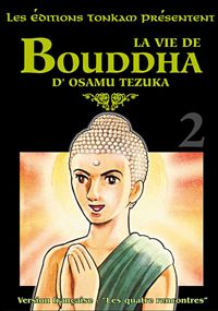 Couverture du livre La Vie de Bouddha - Osamu Tezuka