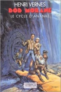 Couverture du livre Bob Morane - Cycle d'Ananké - Henri Vernes