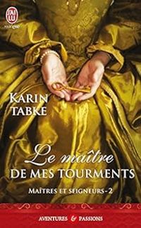 Karin Tabke - Le maître de mes tourments