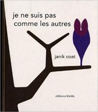 Couverture du livre Je ne suis pas comme les autres - Janik Coat